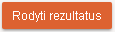 rodyti  rezultatus raudonas2.PNG